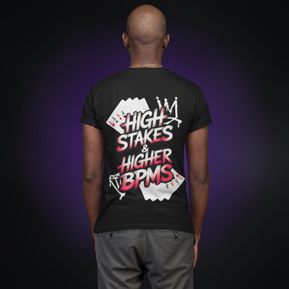 HIGH STAKES & HIGHER BPMS Premium T-Shirt