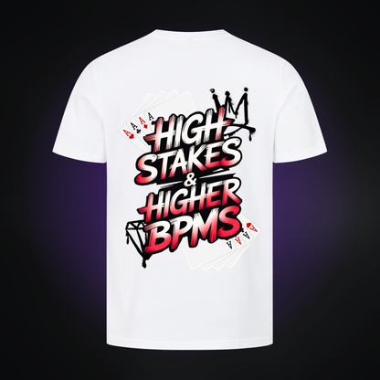 HIGH STAKES & HIGHER BPMS Premium T-Shirt