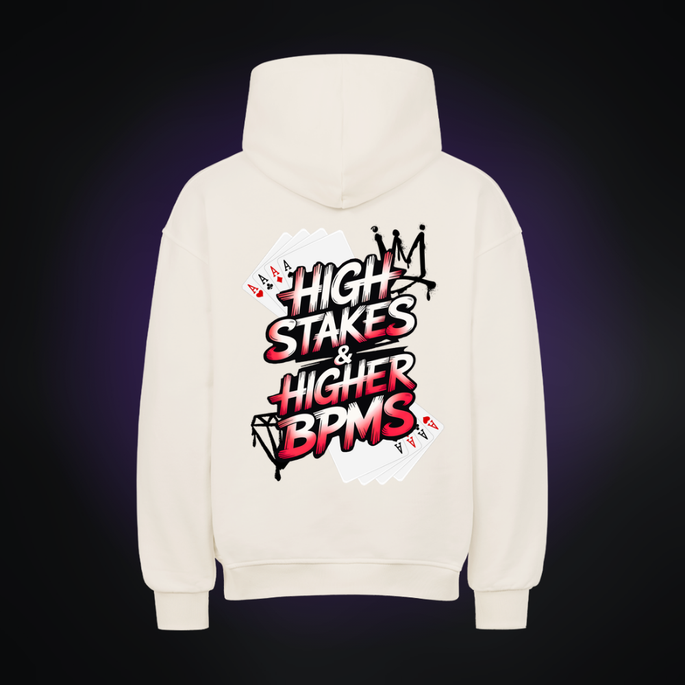 HIGH STAKES & HIGHER BPMS Oversized Hoodie