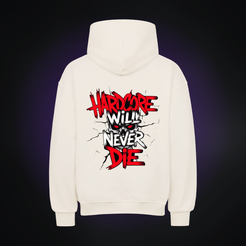 HARDCORE WILL NEVER DIE Oversized Hoodie