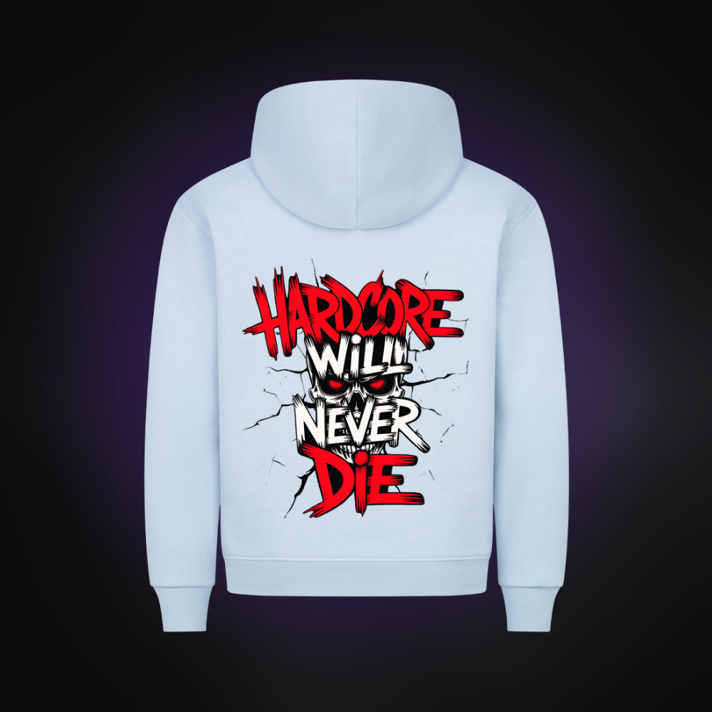 HARDCORE WILL NEVER DIE Premium Hoodie