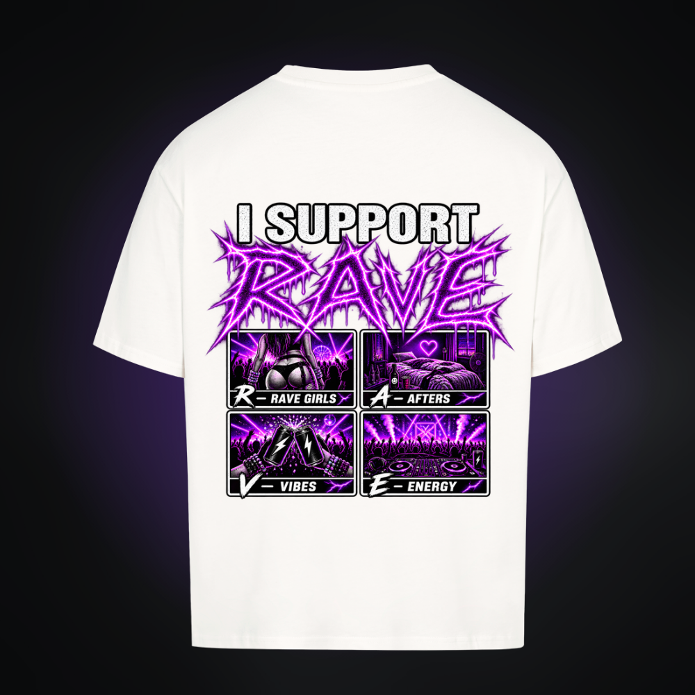 I SUPPORT RAVE Oversized Shirt