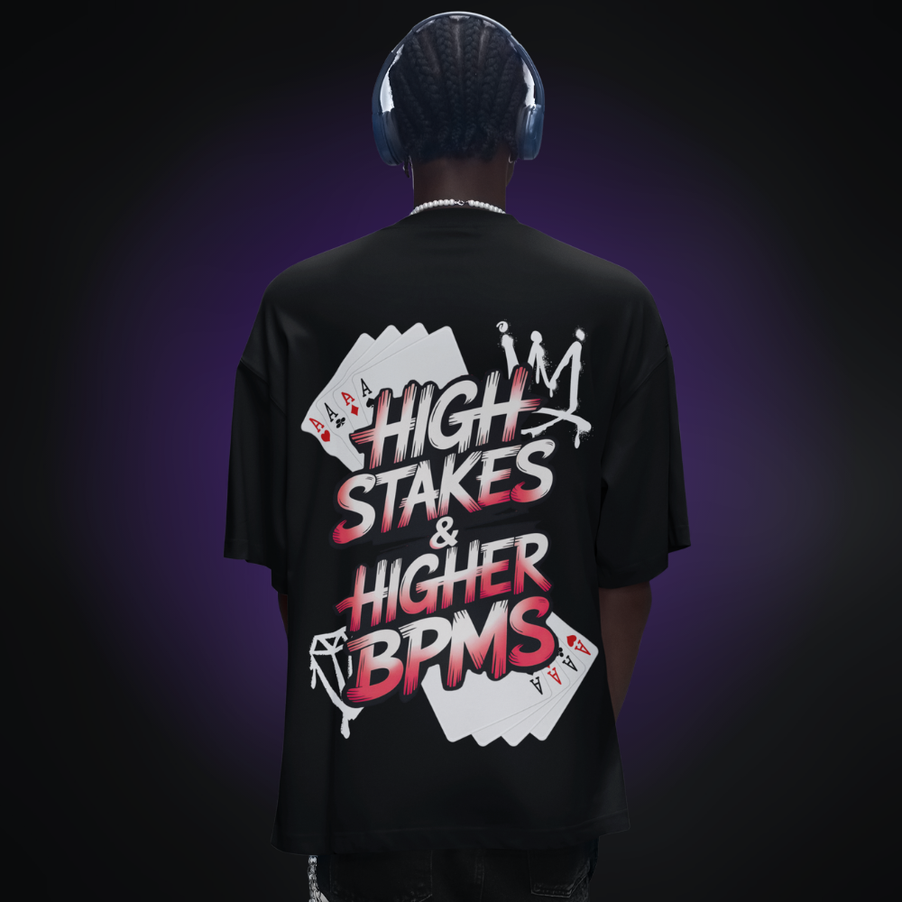 HIGH STAKES & HIGHER BPMS Oversized Shirt