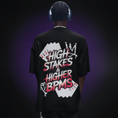 HIGH STAKES & HIGHER BPMS Oversized Shirt