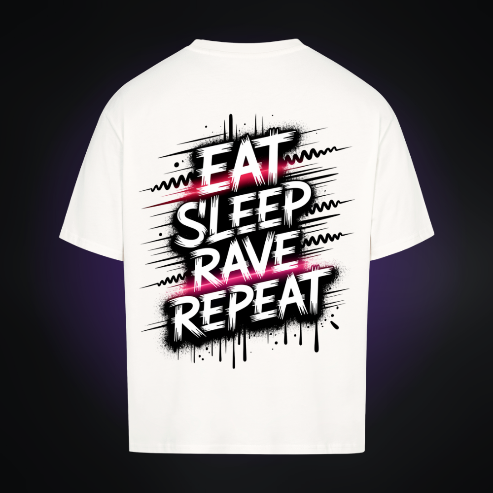 EAT SLEEP RAVE REPEAT Oversized Shirt