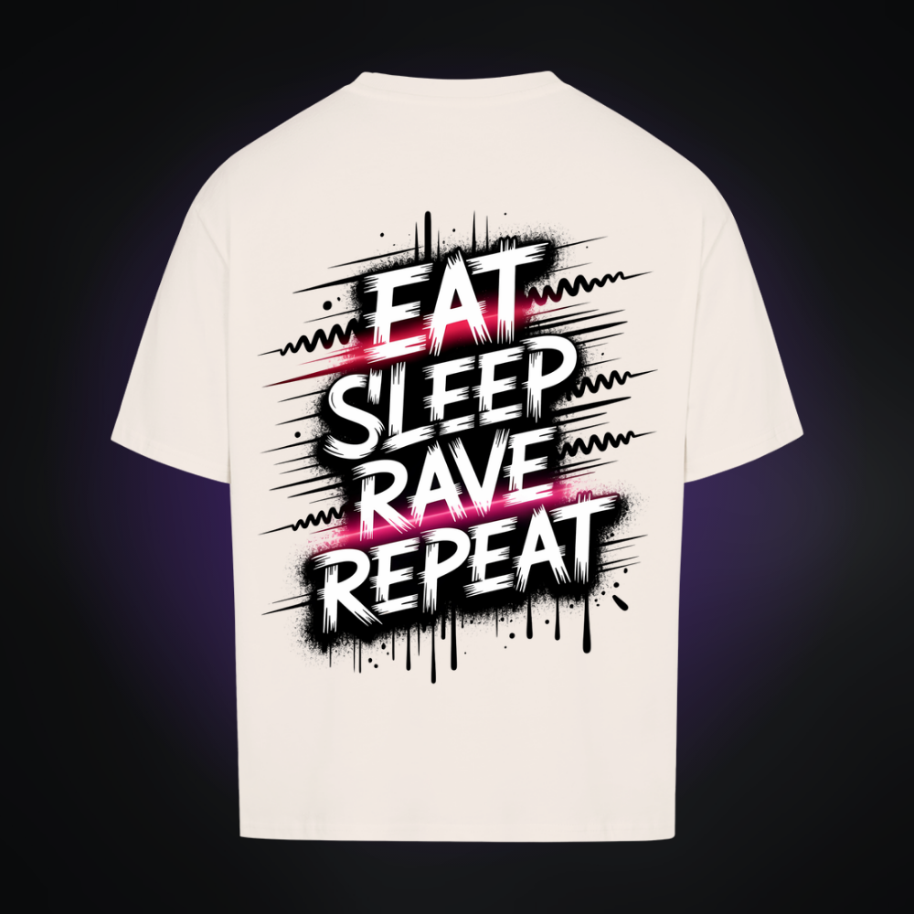 EAT SLEEP RAVE REPEAT Oversized Shirt